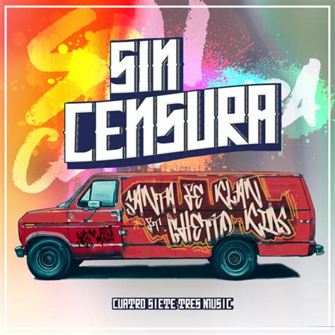 Stream Sin Censura by Santa Fe Klan